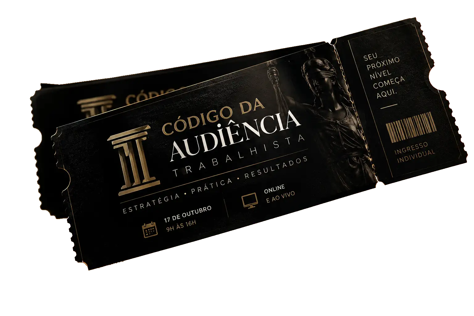Ingresso do Código da Audiência Trabalhista — 17 de outubro, 9h às 16h, online e ao vivo